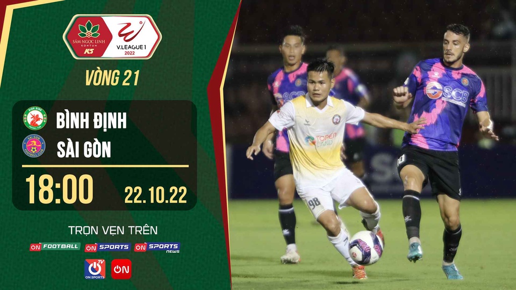 Link trực tiếp Bình Định vs Sài Gòn lúc 18h ngày 22/10 giải V.League 2022