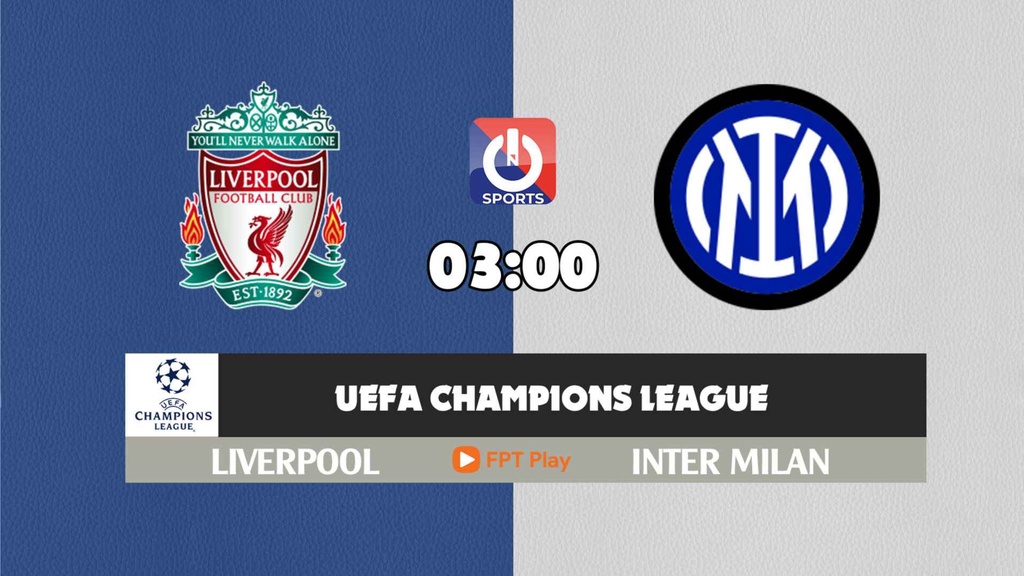 Nhận định, soi kèo trận Liverpool vs Inter Milan, 03h00 ngày 09/3