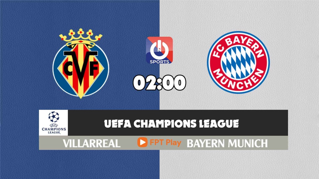 Nhận định, soi kèo trận Villarreal vs Bayern Munich, 02h00 ngày 07/4
