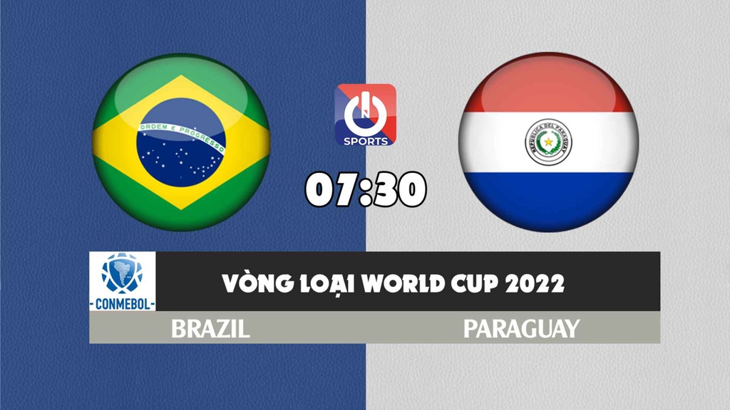 Nhận định, soi kèo trận Brazil vs Paraguay, 07h30 ngày 02/02