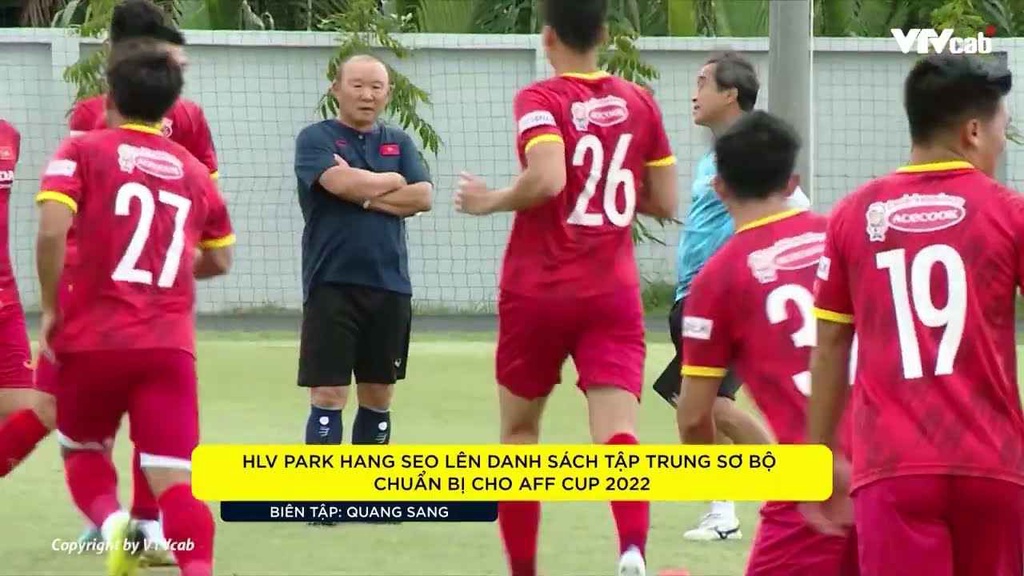 HLV Park Hang Seo lên danh sách triệu tập sơ bộ ĐT Việt Nam chuẩn bị cho AFF Cup