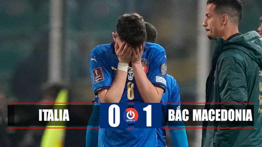 Thua sốc Bắc Macedonia, Italia lỡ hẹn World Cup 2022