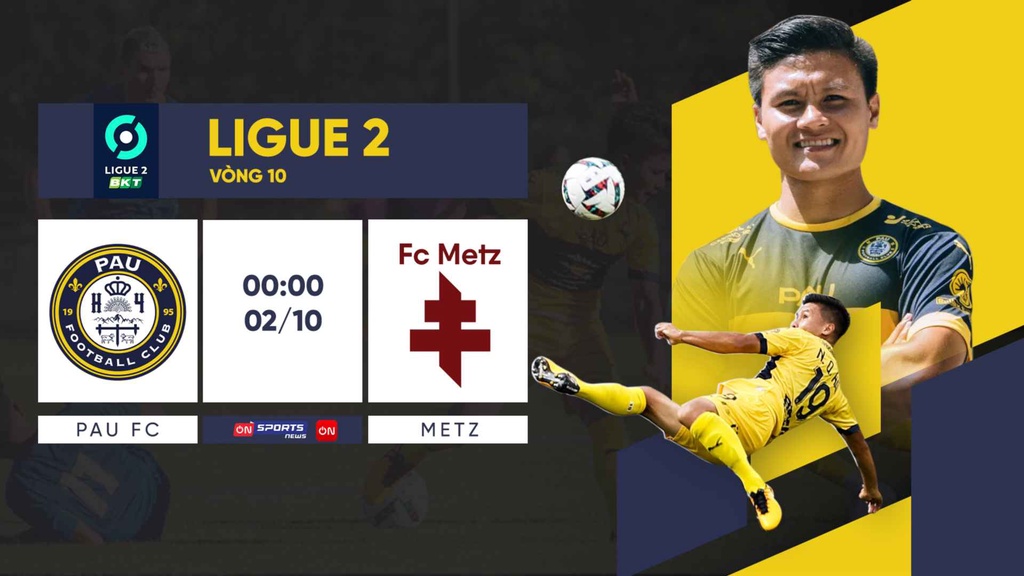 Link trực tiếp Pau FC vs FC Metz lúc 0h ngày 02/10 giải Ligue 2