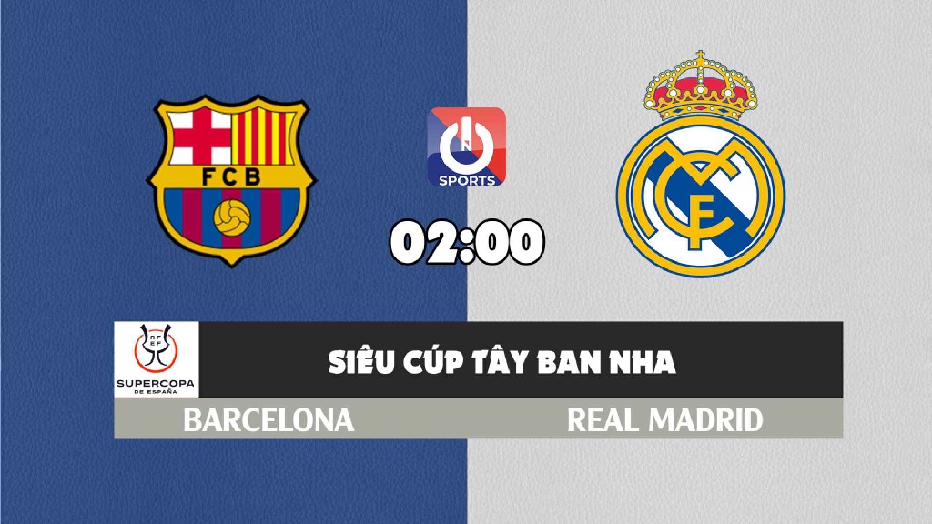 Nhận định, soi kèo trận Barcelona vs Real Madrid, 02h00 ngày 13/01