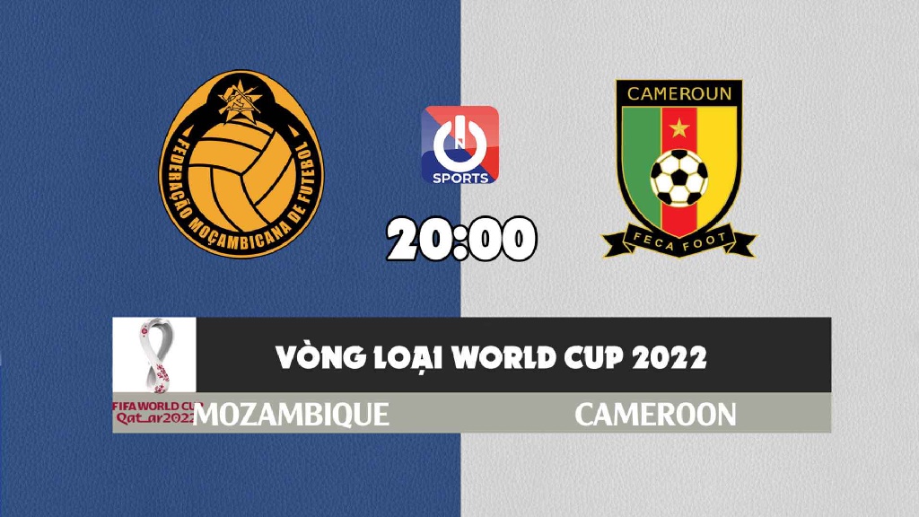Nhận định, soi kèo trận Mozambique vs Cameroon, 20h00 ngày 11/10