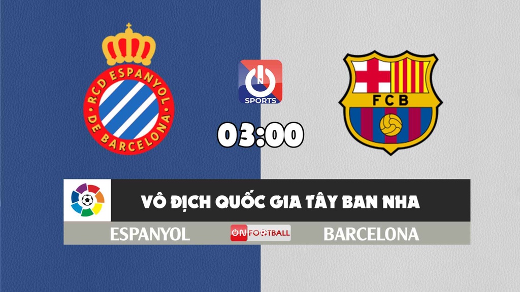 Nhận định, soi kèo trận Espanyol vs Barcelona, 03h00 ngày 14/2