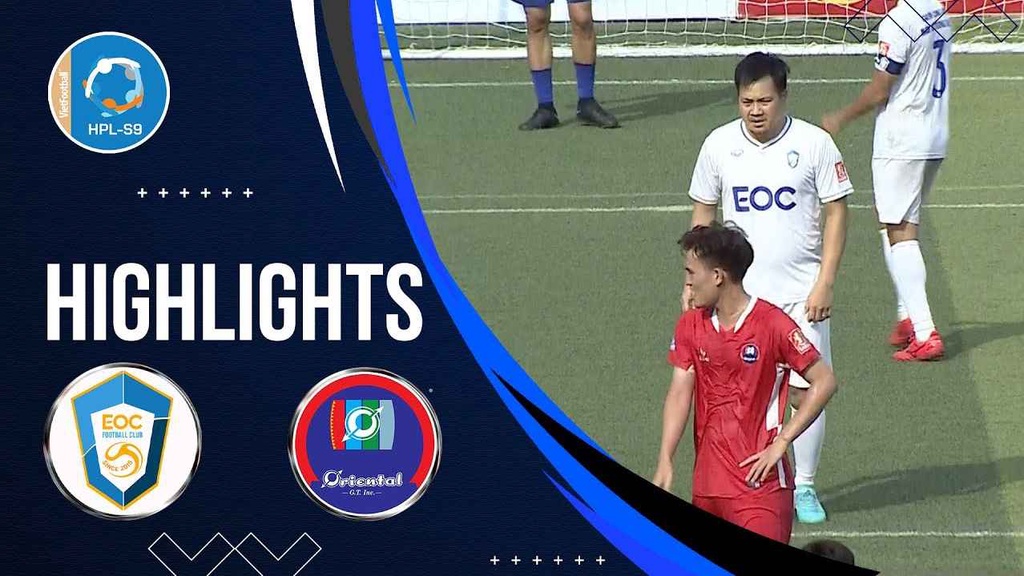 Highlights EOC vs Việt Phương Đông | Vòng 4 Hanoi Premier League - Season 9