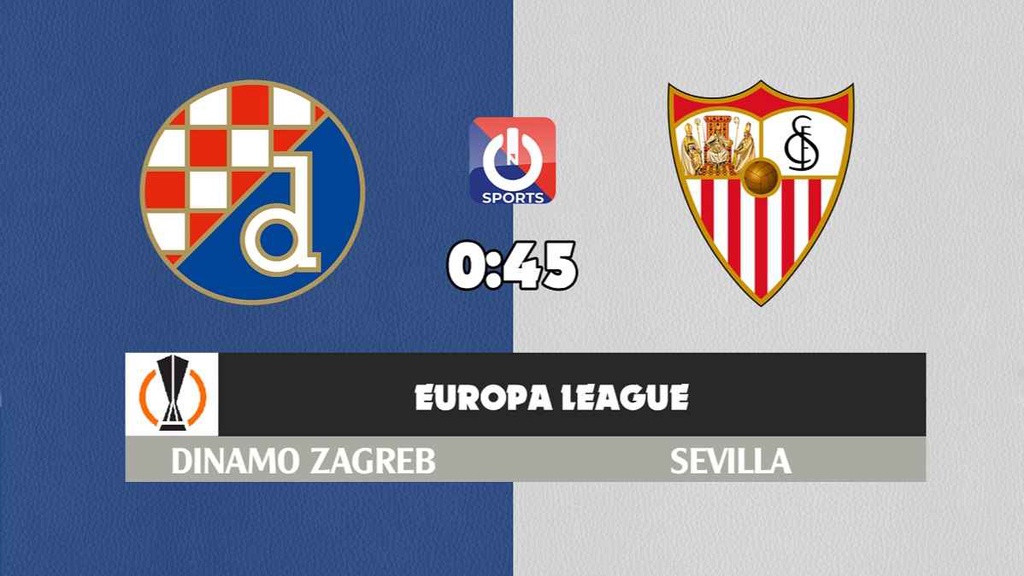 Nhận định, soi kèo trận Dinamo Zagreb vs Sevilla, 0h45 ngày 25/2