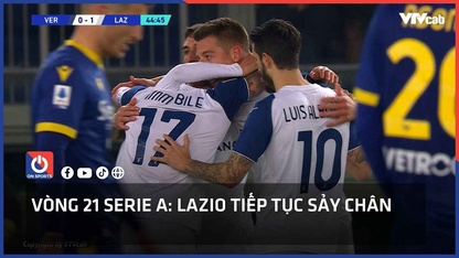 Vòng 21 Serie A: Lazio tiếp tục sảy chân