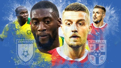 Trực tiếp Cameroon vs Serbia lúc 17h ngày 28/11 bảng G World Cup 2022