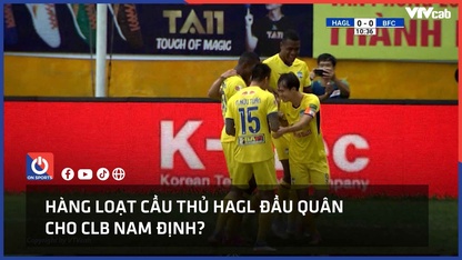 Hàng loạt cầu thủ HAGL đầu quân cho CLB Nam Định