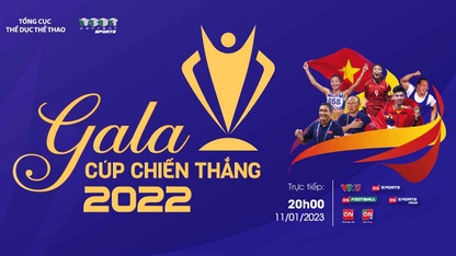 Gala Cúp Chiến thắng lần thứ 6: Cùng thể thao Việt Nam thăng hoa