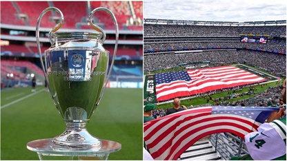 Trận chung kết Champions League có thể được tổ chức tại Mỹ