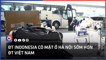 ĐT Indonesia bay chuyên cơ riêng, sẽ có mặt ở Hà Nội sớm hơn tuyển Việt Nam