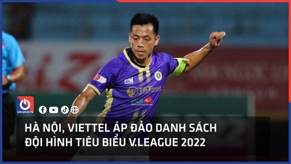 Hà Nội, Viettel áp đảo danh sách đội hình tiêu biểu V.League 2022