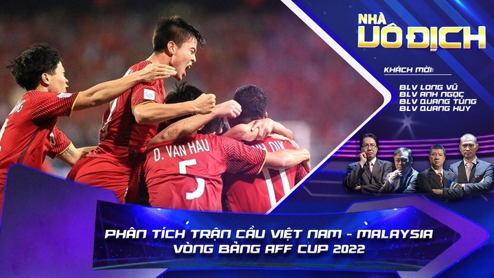 Phân tích Trận Cầu Việt Nam - Malaysia Vòng Bảng AFF Cup 2022 - Nhà Vô Địch