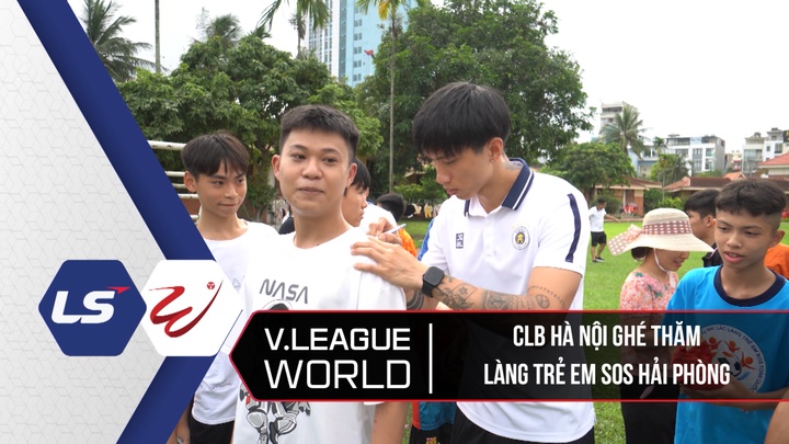 CLB Hà Nội Ghé Thăm Làng Trẻ Em SOS Hải Phòng - V League World