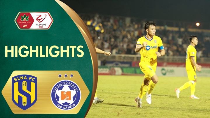 Highlights -V.League 2022 - Vòng 16 - Sông Lam Nghệ An - SHB Đà Nẵng