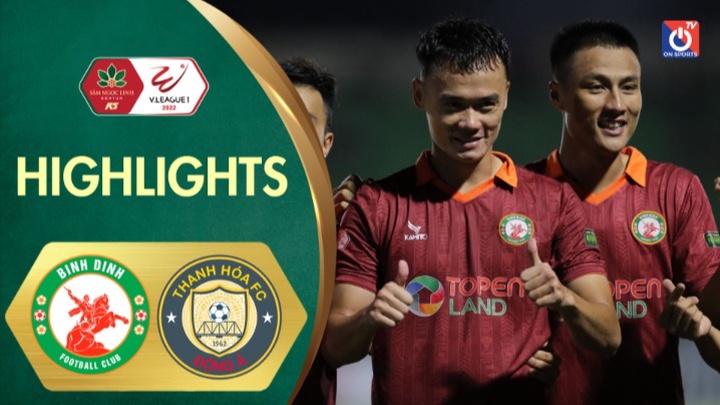 Highlights - V.League 2022 - Vòng 13 - Topenland Bình Định - Đông Á Thanh Hóa
