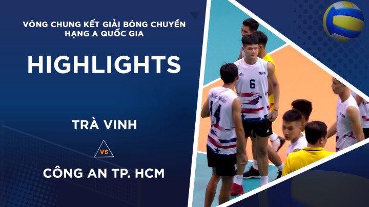 Highlights - Giải BC Hạng A Quốc Gia 2022 - Bán Kết 2 Nam - Trà Vinh vs Công An Tp. Hcm