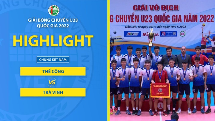 Highlights - Giải VĐ Bóng Chuyền U23 Quốc Gia 2022 - Chung Kết Nam - Thể Công vs Trà Vinh
