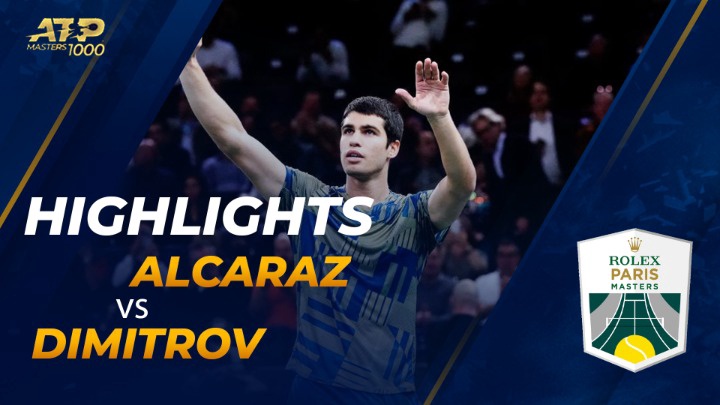 Highlights - Paris Masters 2022 - Vòng 3 - Carlos Alcaraz vs Grigor Dimitrov