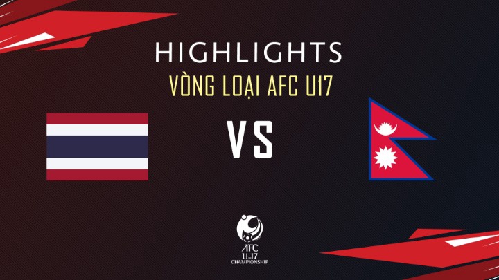 Highlights - Vòng Loại U17 Châu Á 2022 - Bảng F - U17 Thái Lan vs U17 Nepal