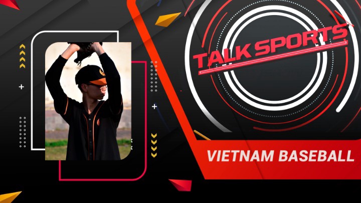 Talk Sports - Vietnam Baseball